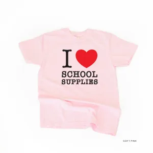 I ♥ School Supplies - SHORT SLEEVE COMFORT COLORS TEE