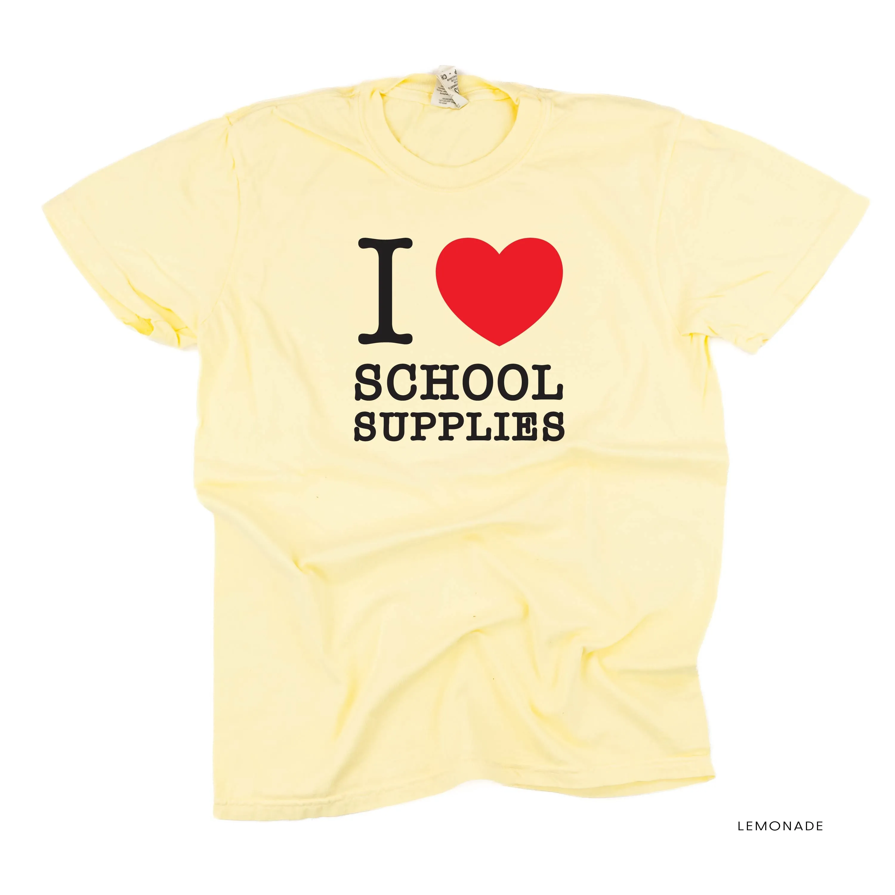 I ♥ School Supplies - SHORT SLEEVE COMFORT COLORS TEE