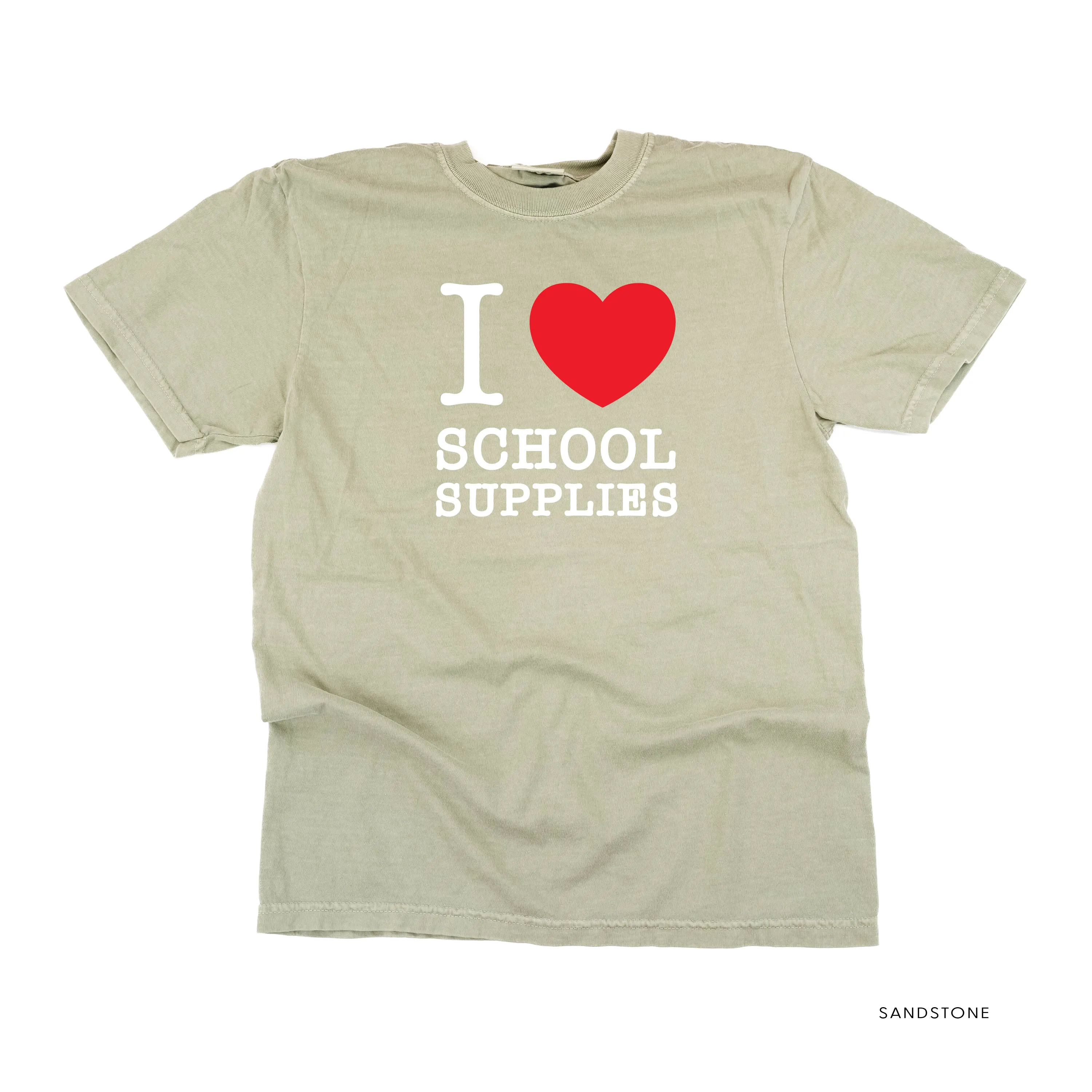 I ♥ School Supplies - SHORT SLEEVE COMFORT COLORS TEE
