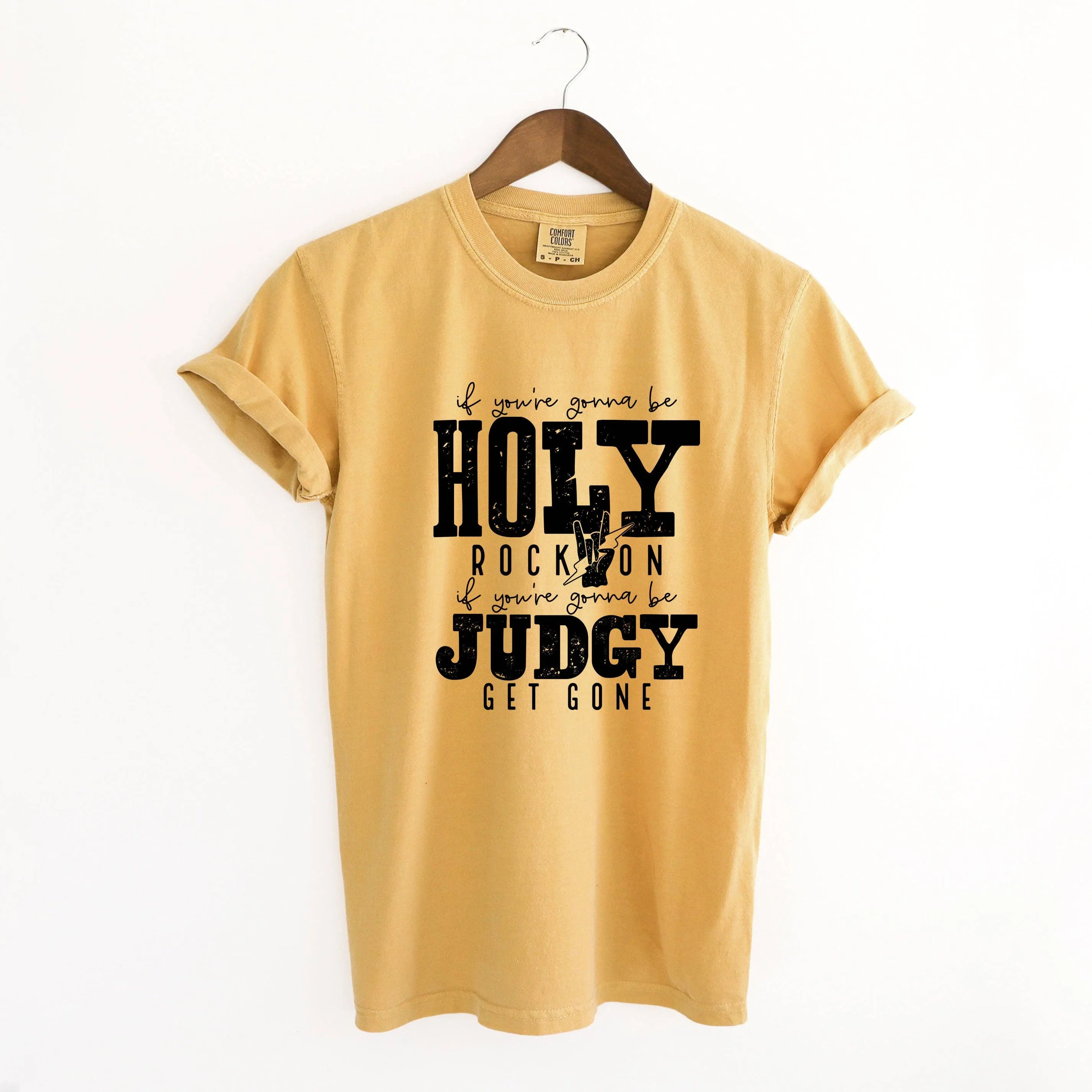 If You're Gonna Be Holy | Garment Dyed Teee