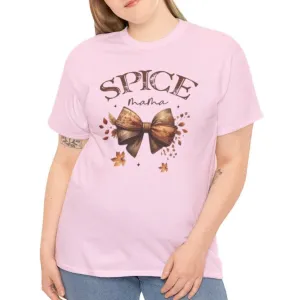 Spice Mama, Sister, & Mini Tee's & Bib